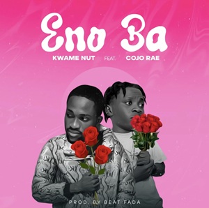 Kwame Nut – Eno Ba
