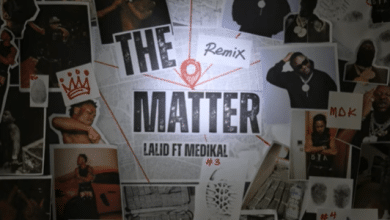 Lalid – The Matter Remix Ft Medikal