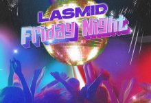 Lasmid – Friday Night
