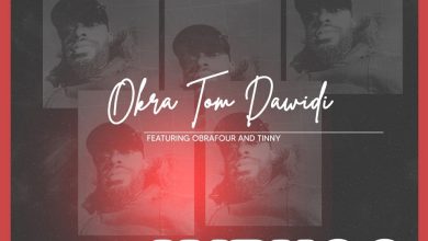 Okra Tom Dawidi – Ayekoo Ft. Tinny & Obrafour
