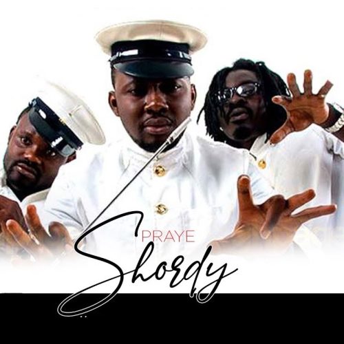 Praye – My Shordy