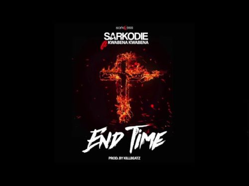 Sarkodie Ft Kwabena Kwabena – End Time