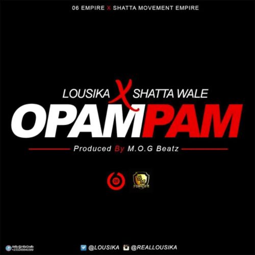 Shatta Wale x Lousika - Opampam