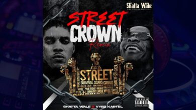 Shatta Wale x Vybz Kartel - Street Crown (Remix)