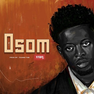Xnaiq – Osom
