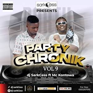DJ SarkCess Ft Mc Kontowa – Party Chronik Vol 9 1 DJ SarkCess Ft Mc Kontowa – Party Chronik Vol 9