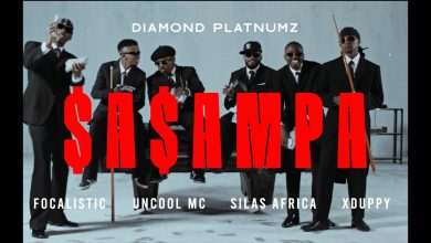 Diamond Platnumz - Sasampa Ft Focalistic x Uncool MC x Silas Africa x Xduppy