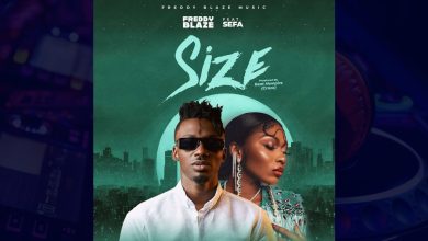Freddy Blaze – Size Ft Sefa