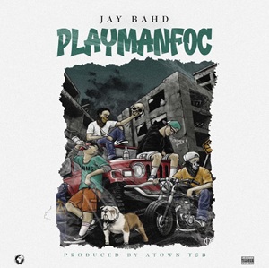 Jay Bahd – Playmanfoc