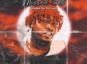 Kamelyeon – Missed Call Ft Shatta Wale