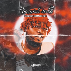 Kamelyeon – Missed Call Ft Shatta Wale