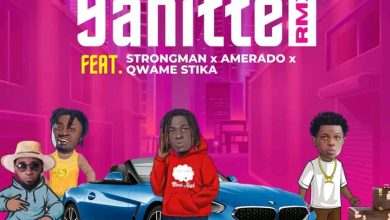 King Paluta – Yahitte Remix Ft Strongman, Amerado & Qwame Stika