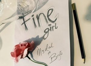 M3dal – Fine Girl Ft Bryte 3 M3dal – Fine Girl Ft Bryte