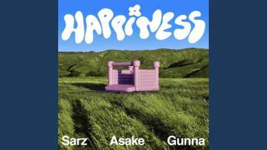 Sarz - Happiness Ft Gunna x Asake