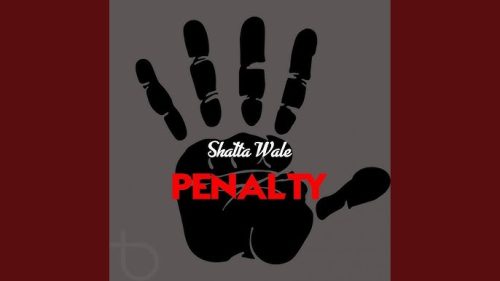 Shatta Wale - Penalty 1 Shatta Wale - Penalty