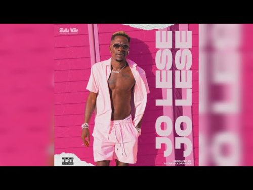 Shatta Wale – Jo Lese (Dance)