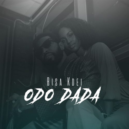 Bisa Kdei – Odo Dada