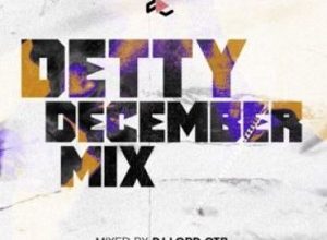 DJ Lord OTB – Detty December Mix Vol. 2