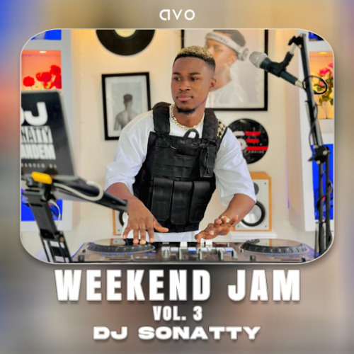 DJ Sonatty – Weekend Jam Vol.3