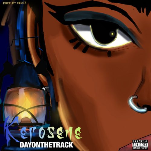 Dayonthetrack – Kerosene