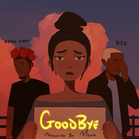 Edoh YAT – Goodbye (Remix) Ft RJZ