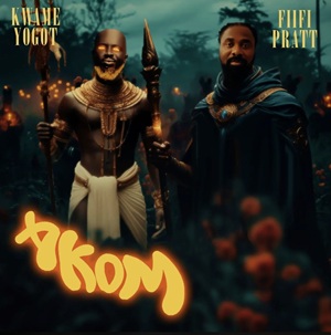 Fiifi Pratt – Akom Ft Kwame Yogot 1 Fiifi Pratt – Akom Ft Kwame Yogot