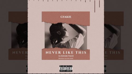 Gyakie – Never Like This