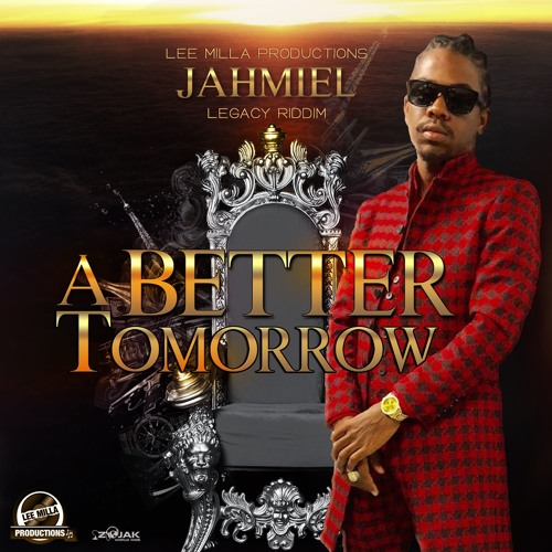 Jahmiel – A Better Tomorrow