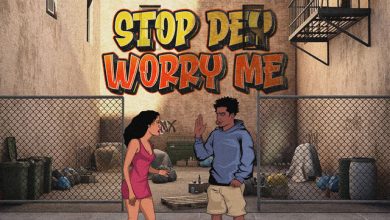 Jay Bahd – Stop Dey Worry
