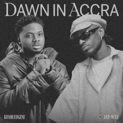 Jay-Way – Dawn In Accra Ft Kuami Eugene