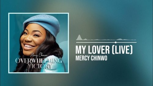 Mercy Chinwo - My Lover (Live)