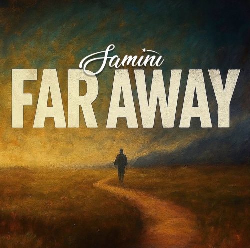 Samini – Far Away 1 Samini – Far Away