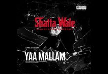 Shatta Wale - Yaa Mallam