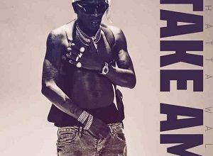 Shatta Wale – Take Am 3 Shatta Wale – Take Am