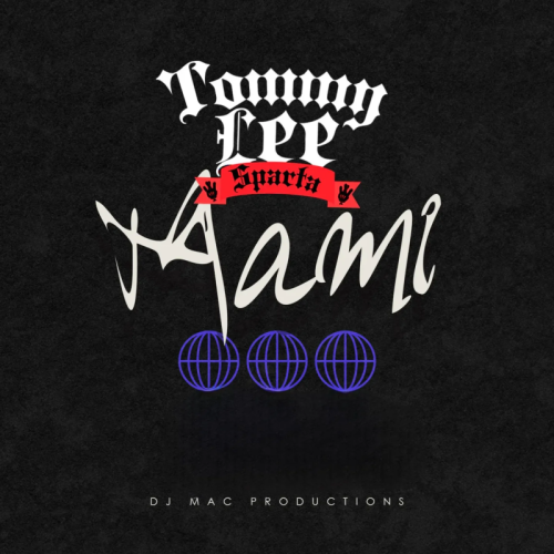 Tommy Lee Sparta x Dj Mac – MAMI 1 Tommy Lee Sparta x Dj Mac – MAMI