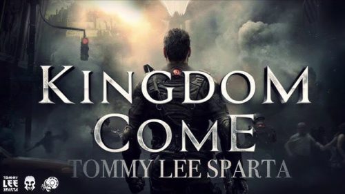 Tommy Lee Sparta – Kingdom Come