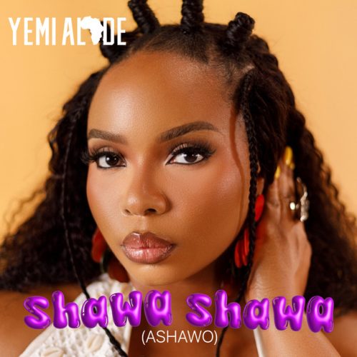 Yemi Alade – Shawa Shawa (Ashawo) 1 Yemi Alade – Shawa Shawa (Ashawo)