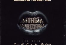 Hammer Of The Last Two – The Boys Ft Joey B, Sarkodie & Medikal