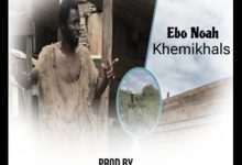 Khemikhals – Ebo Noah Ft Fada K Bless