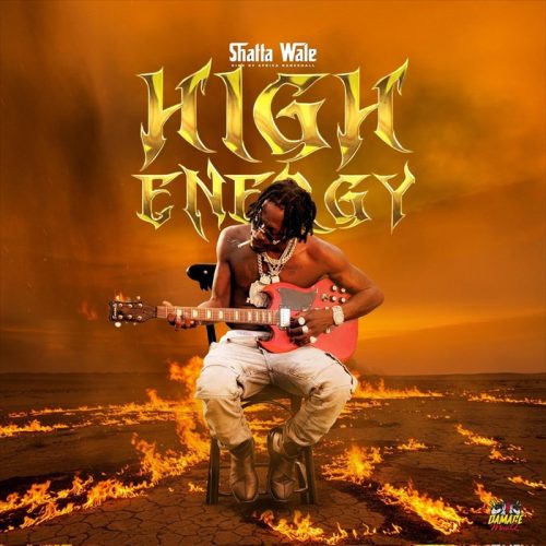 Shatta Wale – High Energy 1 Shatta Wale – High Energy