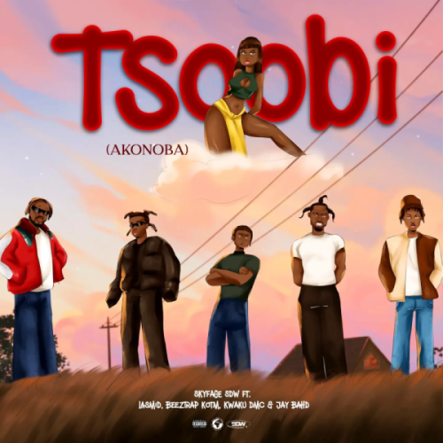 Skyface SDW – TSOOBI (AKONOBA) Ft Lasmid, Jay Bahd, Kwaku DMC & Beeztrap KOTM