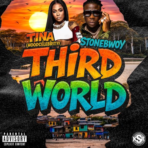 Tina (Hoodcelebrityy) – Third World Ft Stonebwoy 1 Tina (Hoodcelebrityy) – Third World Ft Stonebwoy