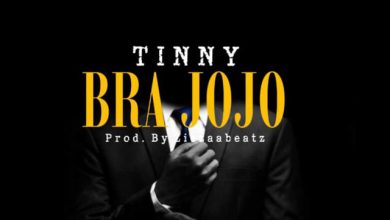 Tinny – Bra Jojo