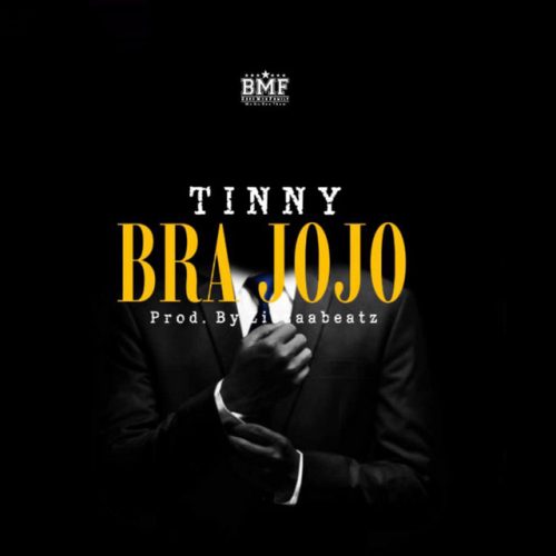 Tinny – Bra Jojo