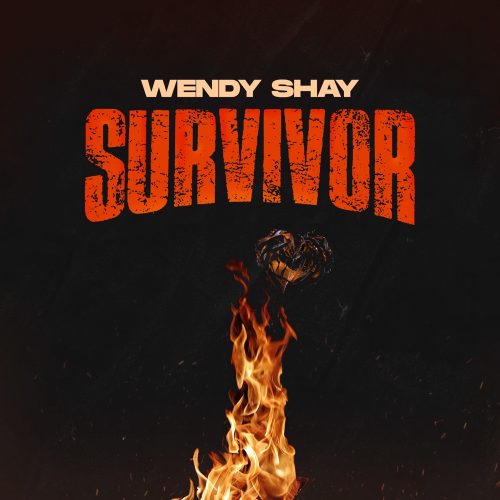 Wendy Shay – Survivor 1 Wendy Shay – Survivor