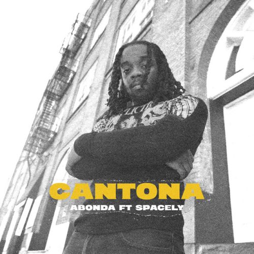 Abonda – Cantona Ft $pacely