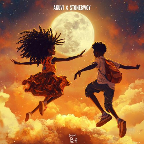 Akuvi – Dream Big Ft Stonebwoy