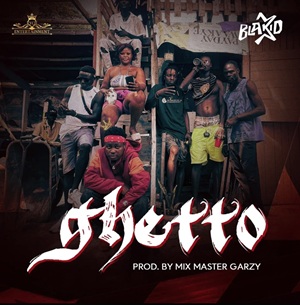Blakid – Ghetto 1 Blakid – Ghetto