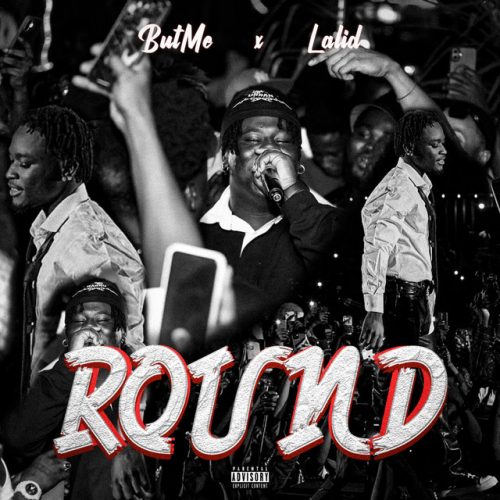 ButMe – Round Ft Lalid