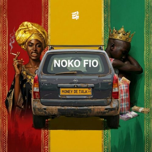 E.L – Noko Fio (Money Dey Talk) 1 E.L – Noko Fio (Money Dey Talk)